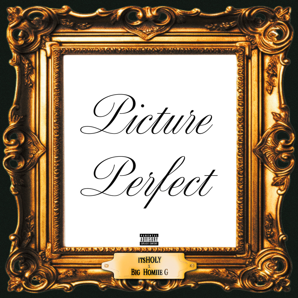 Picture Perfect (feat. Big Homiie G) (Explicit)