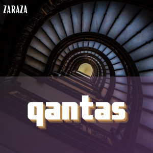 Dengarkan Qantas lagu dari Zaraza dengan lirik