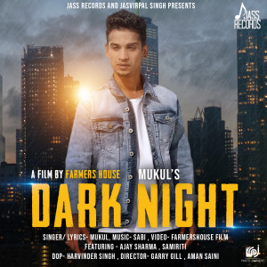 收聽Mukul的Dark Night歌詞歌曲