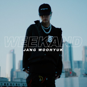 ดาวน์โหลดและฟังเพลง WEEKAND พร้อมเนื้อเพลงจาก Jang Woo Hyuk