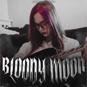 的专辑BLOODY MOON (Explicit)