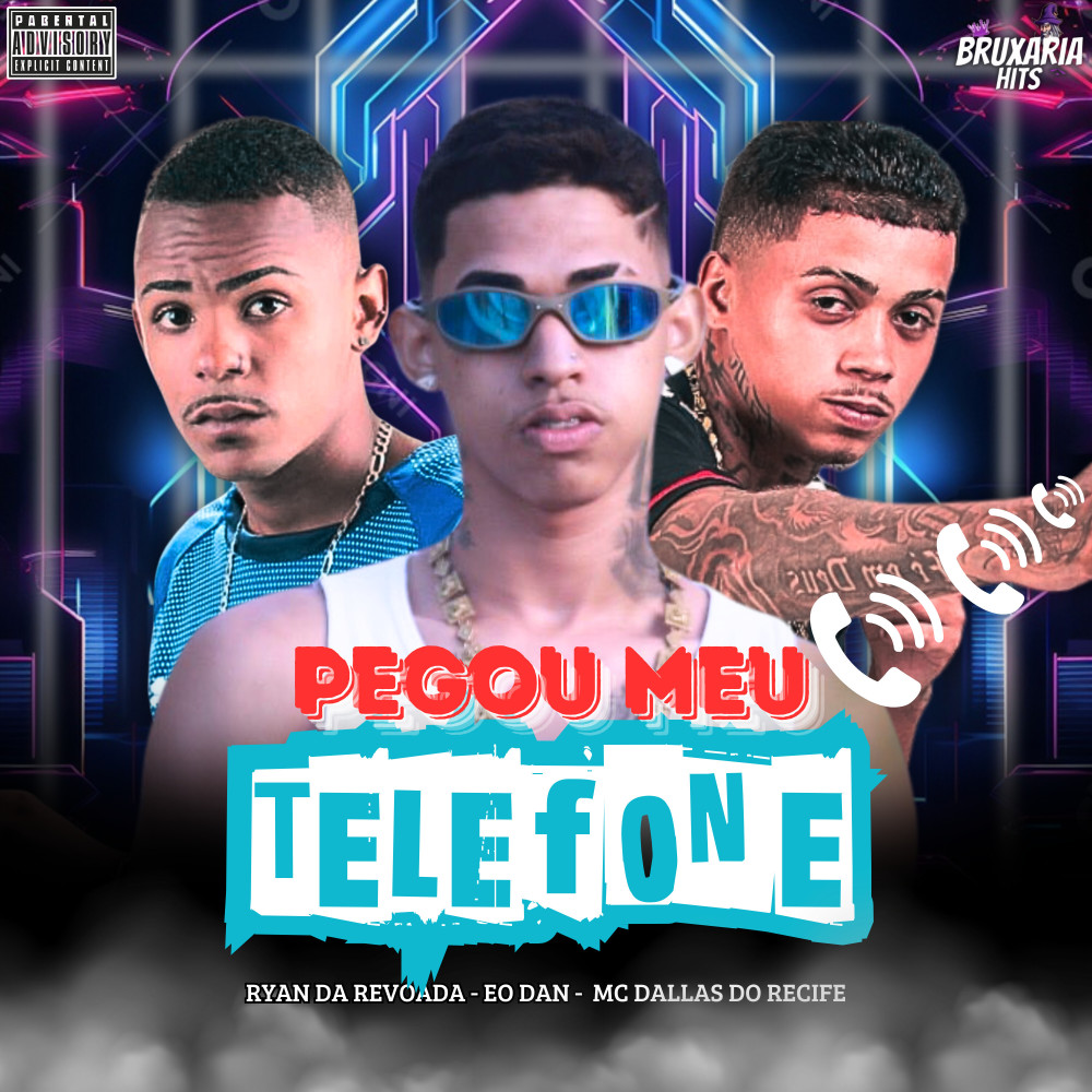 Pegou Meu Telefone (Explicit)