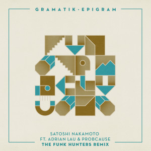 ดาวน์โหลดและฟังเพลง Satoshi Nakamoto (The Funk Hunters Remix) พร้อมเนื้อเพลงจาก Gramatik