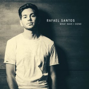 Rafael Santos的專輯What Have I Done