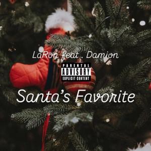 La'Ron的專輯Santa's Favorite (feat. Damion) [Explicit]