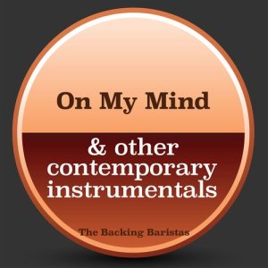 On My Mind & Other Contemporary Instrumental Versions