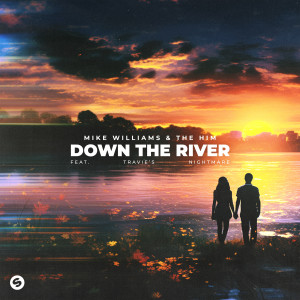 The Him的專輯Down The River (feat. Travie's Nightmare) (Extended Mix)
