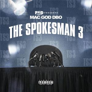 Mac God Dbo的專輯The Spokesman 3 (Explicit)