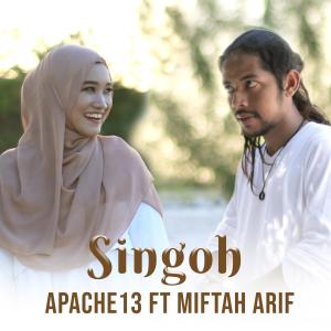 Dengarkan lagu Singoh nyanyian Apache13 dengan lirik