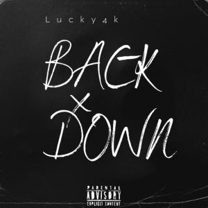 อัลบัม BACK DOWN (Explicit) ศิลปิน lucky4k