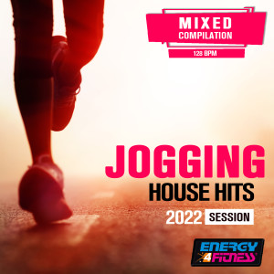 Album Jogging House Hits 2022 Session (15 Tracks Non-Stop Mixed Compilation For Fitness & Workout - 128 Bpm) oleh Various