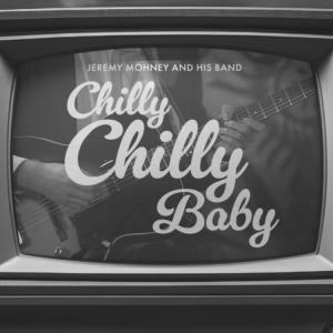 Album Chilly Chilly Baby from 