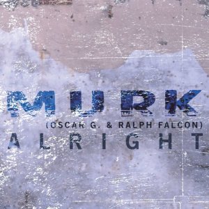 ดาวน์โหลดและฟังเพลง Alright (Southside's Bangin' On The Drum Mix) พร้อมเนื้อเพลงจาก Murk