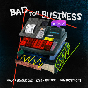 Magicsticks的專輯Bad For Business