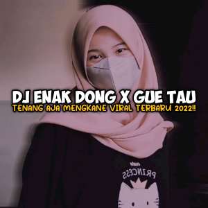 Album Enak Dong x Gue Tau Tenang Aja oleh Akbar Chalay