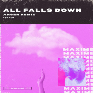 Album All Falls Down (Remix) from Maxime
