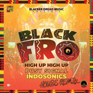 Album High Up High Up (IndoSonics House Remix) oleh Busy Signal