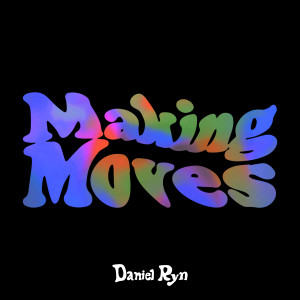 Daniel Ryn的專輯Making Moves