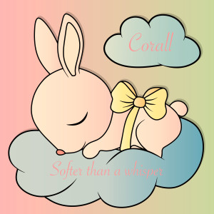 Listen to Softer than a whisper song with lyrics from Corall