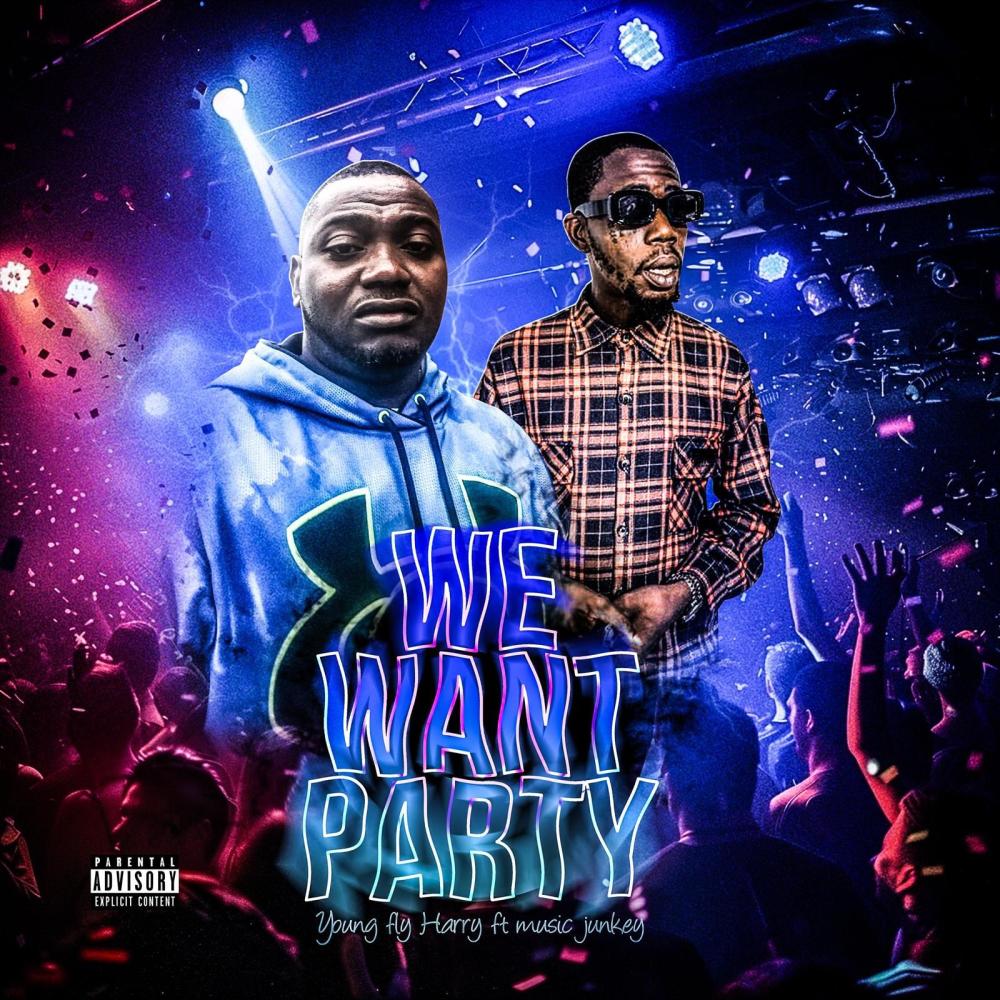 We want party (feat. Music junkey)