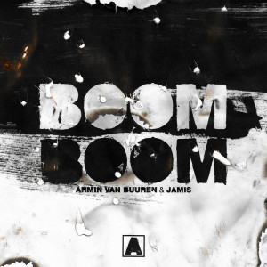 Listen to Boom Boom (Explicit) song with lyrics from Armin Van Buuren