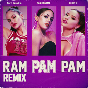 Natti Natasha的專輯Ram Pam Pam (Remix) (Explicit)