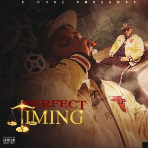 D NOKE的專輯Perfect timing (Explicit)