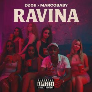 收听Dzoe的Ravina (Explicit)歌词歌曲
