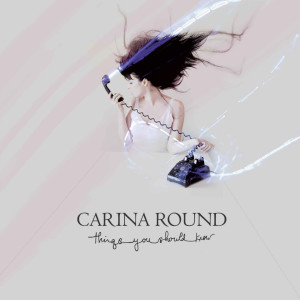 收聽Carina Round的For Everything a Reason歌詞歌曲