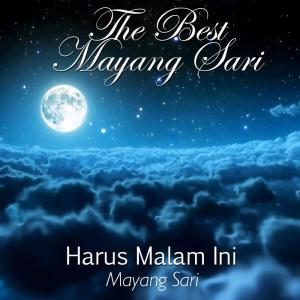 收聽Mayang Sari的Harus Malam Ini歌詞歌曲