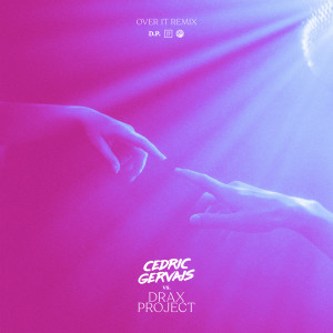 Listen to Over It (Cedric Gervais vs Drax Project) song with lyrics from Cedric Gervais