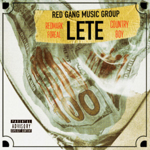 Listen to Lete (Explicit) song with lyrics from Red Gang Music Group