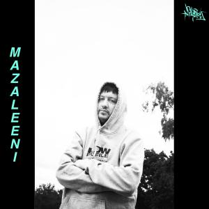 收聽2Late的Mazaleeni歌詞歌曲