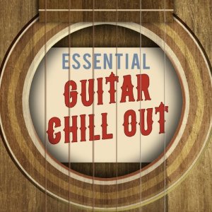 Essential Guitar Chill Out