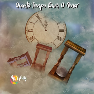 Arteiros的專輯Quanto Tempo Dura o Amor