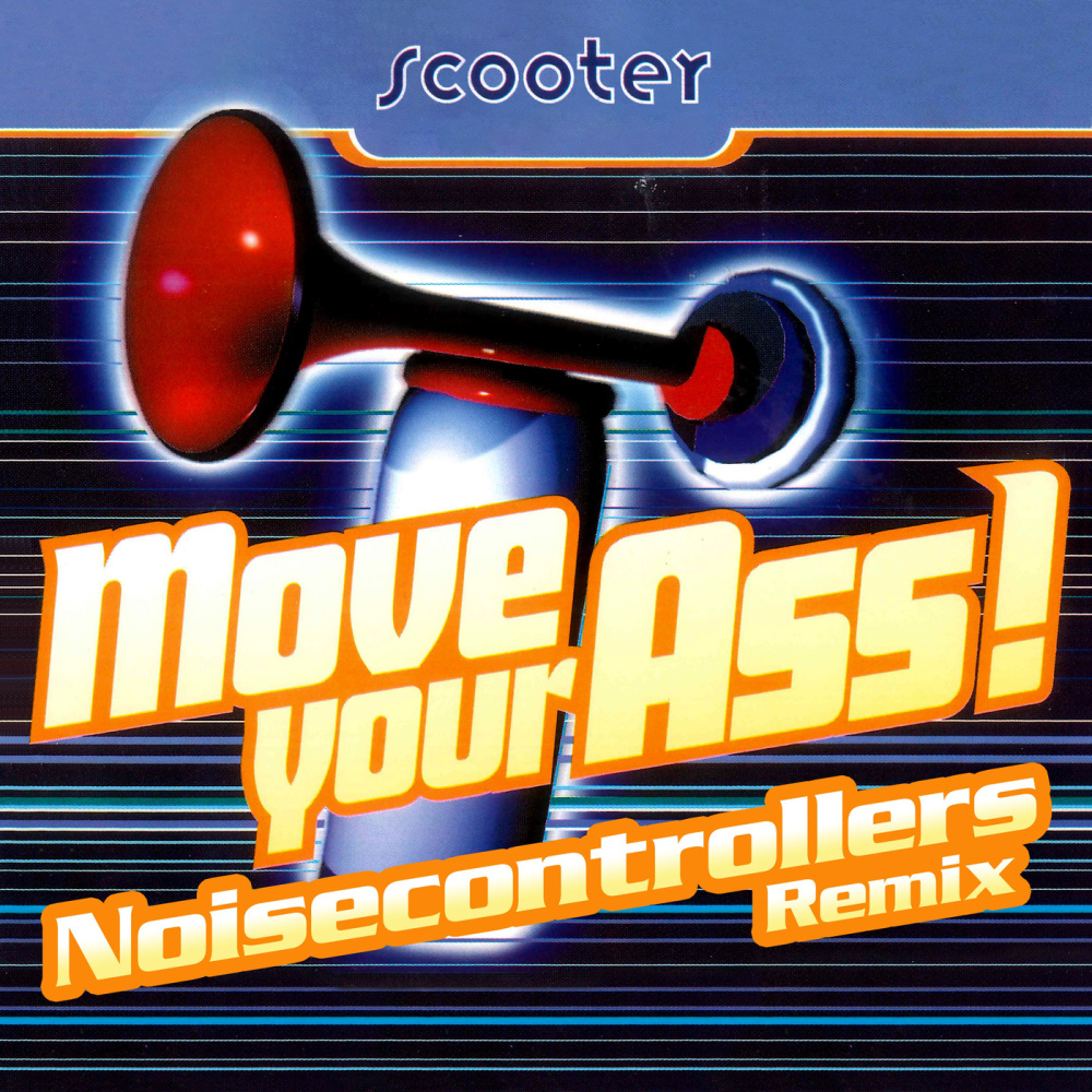 Move Your Ass! (Noisecontrollers Remix|Explicit)