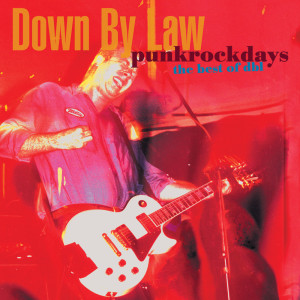 Down By Law的專輯Punkrockdays The Best Of DBL (Explicit)