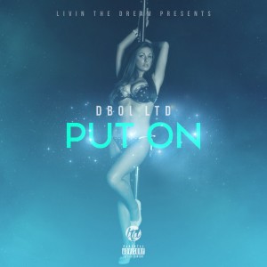 ดาวน์โหลดและฟังเพลง Put On (Explicit) พร้อมเนื้อเพลงจาก Dboi Ltd