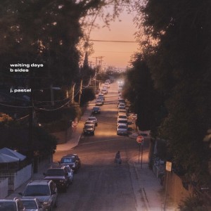Album Waiting Days: B-sides from j. pastel
