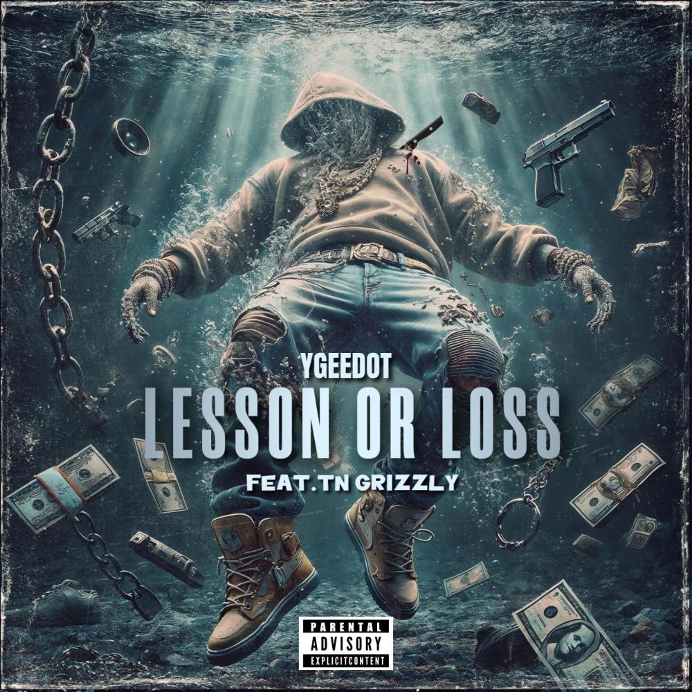 Lesson or Loss (feat. TN Grizzly) (Explicit)