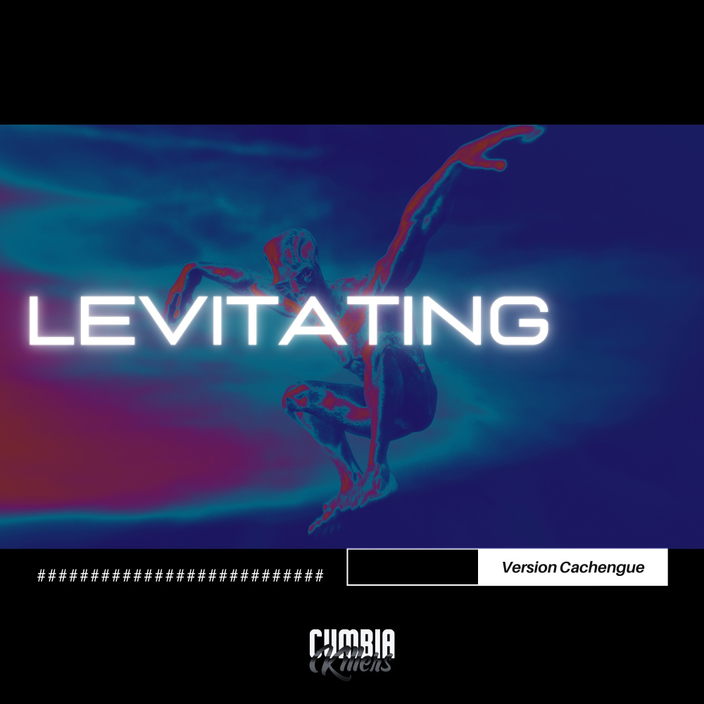 Levitating (Version Cachengue)
