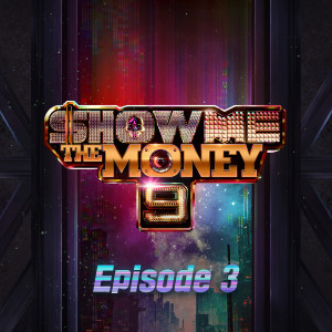 Show me the money的專輯Show Me The Money 9 Episode 3