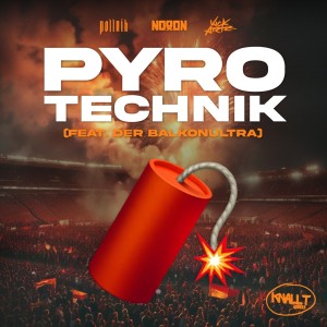 อัลบัม PYROTECHNIK (feat. Balkonultra) ศิลปิน Justin Pollnik