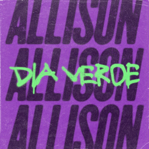 อัลบัม Día verde (Explicit) ศิลปิน Allison