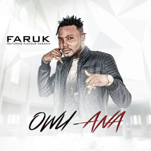 ดาวน์โหลดและฟังเพลง Owu-Ana พร้อมเนื้อเพลงจาก Faruk