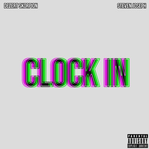 Dezert Skorpion的專輯Clock In (Explicit)