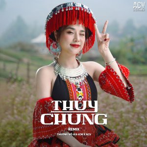 Album Thủy Chung (Remix) from Thương Võ