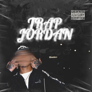 อัลบัม TRAP JORDAN (Explicit) ศิลปิน GlobeTrotta