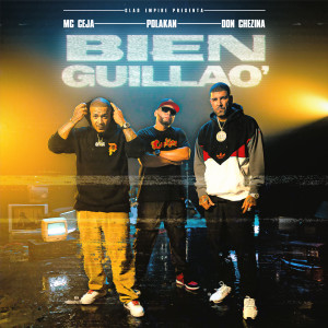 MC Ceja的專輯Bien Guillao (Remix) [Explicit]