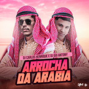 Dj Carlos Henrique的專輯Arrocha da Arabia (Explicit)